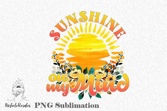 Download Sunshine on My Mind, Retro Sublimations - Retro sublimations Collection